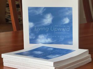 The Guide to Living Upward: A Companion to After Rain